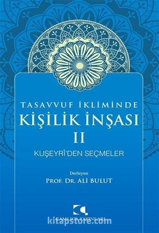 Tasavvuf İkliminde Kişilik İnşası II