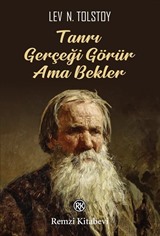 Tanrı Gerçeği Görür Ama Bekler