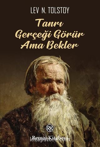 Tanrı Gerçeği Görür Ama Bekler