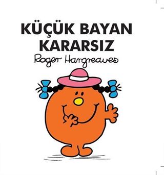 Küçük Bayan Kararsız