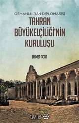 Tahran Büyükelçiliğinin Kuruluşu