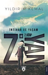 Ziyan 2 / İntihar ve Yaşam