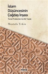 İslam Düşüncesinin Çağdaş İnşası