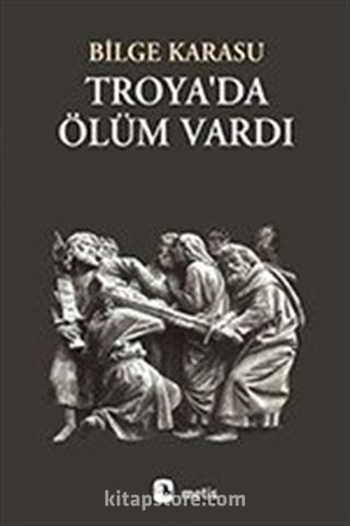 Troyada Ölüm Vardı