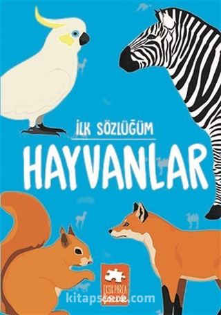 İlk Sözlüğüm / Hayvanlar