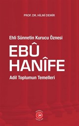 Ehli Sünnetin Kurucu Öznesi Ebu Hanifi