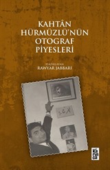 Kahtan Hürmüzlü'nün Otograf Piyesleri