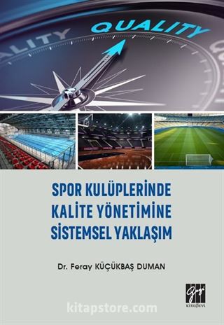 Spor Kulüplerinde Kalite Yönetimine Sistemsel Yaklaşım