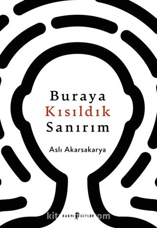 Buraya Kısıldık Sanırım