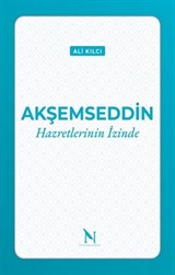 Akşemseddin Hazretlerinin İzinde