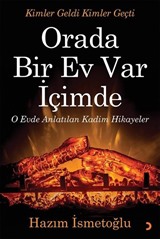 Orada Bir Ev Var İçimde