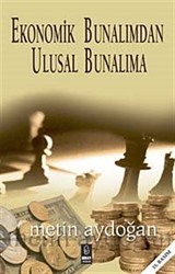 Ekonomik Bunalımdan Ulusal Bunalıma