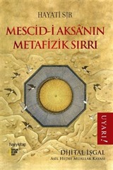 Mescid-i Aksa'nın Metafizik Sırrı