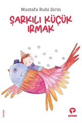 Şarkılı Küçük Irmak