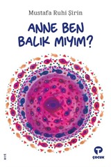 Anne Ben Balık Mıyım ?