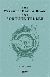 The Witches' Dream Book; And Fortune Teller