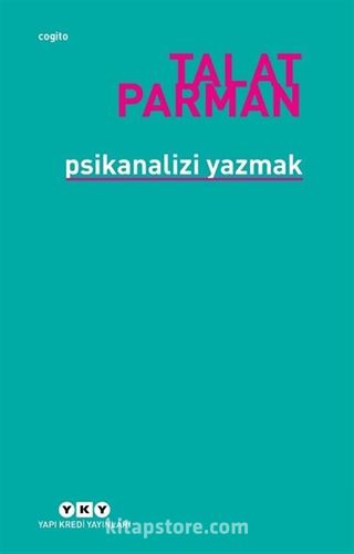 Psikanalizi Yazmak