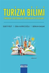 Turizm Bilimi (Tanımlar, Araştırmalar, Tartışmalar ve Uzlaşılar)