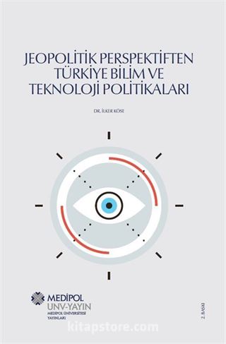 Jeopolitik Perspektiften Türkiye Bilim ve Teknoloji Politikaları