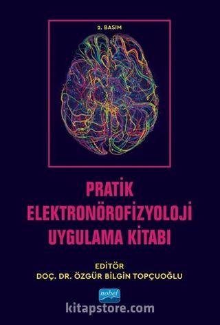 Pratik Elektronörofizyoloji Uygulama Kitabı