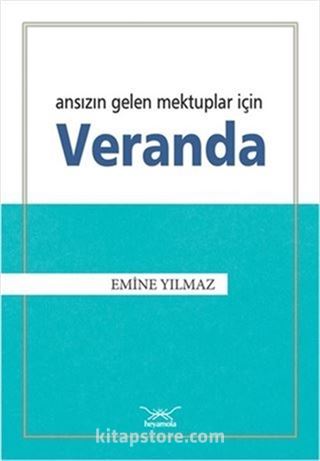 Ansızın Gelen Mektuplar İçin Veranda