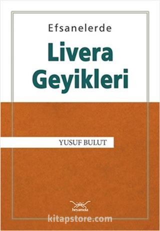 Efsanelerde Livera Geyikleri