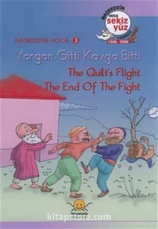 Yorgan Gitti Kavga Bitti - The Quilt's Flight, The End of The Fight