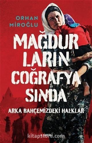 Mağdurların Coğrafyasında (Ciltli)