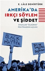 Amerika'da Irkçı Söylem ve Şiddet