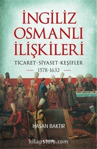 İngiliz-Osmanlı İlişkileri: 1578-1632