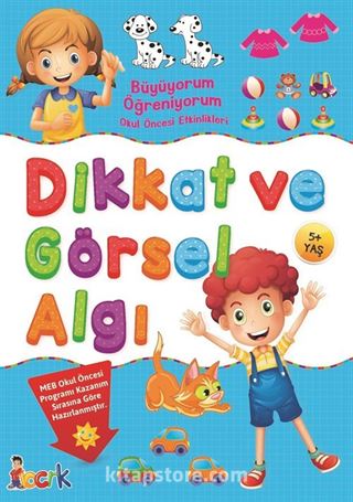 Dikkat ve Görsel Algı / Büyüyorum Öğreniyorum Okul Öncesi Etkinlikleri