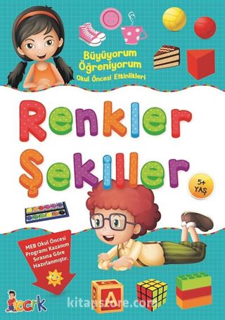 Renkler - Şekiller / Büyüyorum Öğreniyorum Okul Öncesi Etkinlikleri