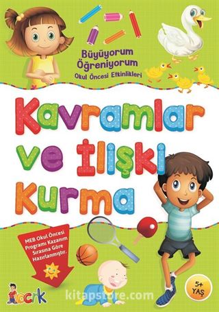 Büyüyorum Öğreniyorum Okul Öncesi Etkinlikleri / Kavramlar ve İlişki Kurma