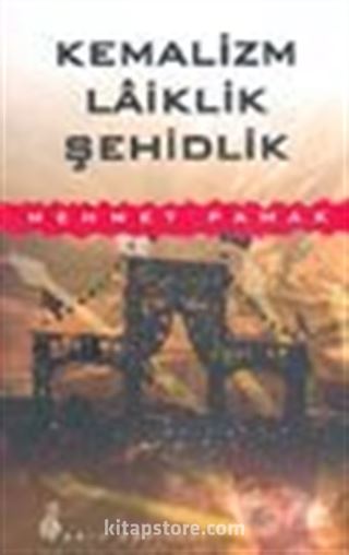 Kemalizm Laiklik Şehidlik