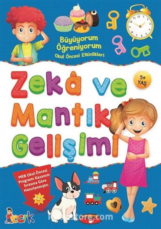 Zeka Ve Mantık Gelişimi / Büyüyorum Öğreniyorum Okul Öncesi Etkinlikleri