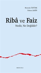 Riba ve Faiz Nedir, Ne Değildir?