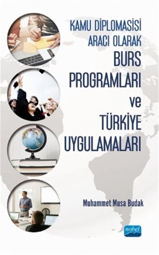 Kamu Diplomasisi Aracı Olarak Burs Programları ve Türkiye Uygulamaları