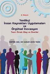 Yenilikçi İnsan Kaynakları Uygulamaları ve Örgütsel İnovasyon:Teori, Örnek Olay ve Öneriler