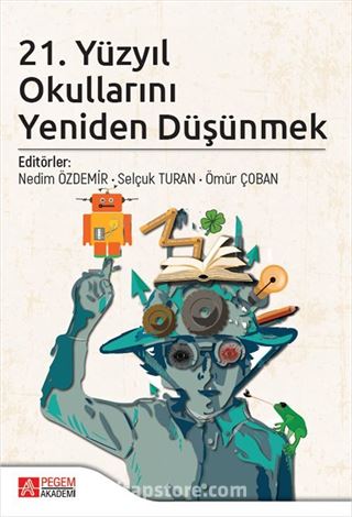 21. Yüzyıl Okullarını Yeniden Düşünmek