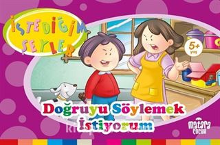 Doğruyu Söylemek İstiyorum (İstediğim Şeyler)