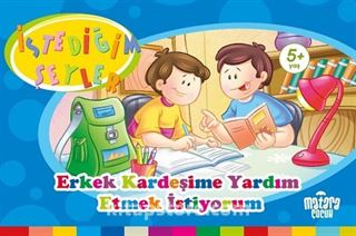 Erkek Kardeşime Yardım Etmek İstiyorum (İstediğim Şeyler)