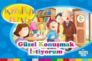 Güzel Konuşmak İstiyorum (İstediğim Şeyler)