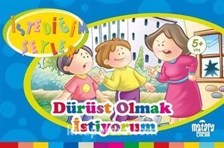 Dürüst Olmak İstiyorum (İstediğim Şeyler)