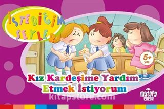 Kız Kardeşime Yardım Etmek İstiyorum (İstediğim Şeyler)