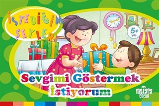 Sevgimi Göstermek İstiyorum (İstediğim Şeyler)