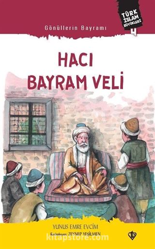 Gönüllerin Bayramı Hacı Bayram Veli