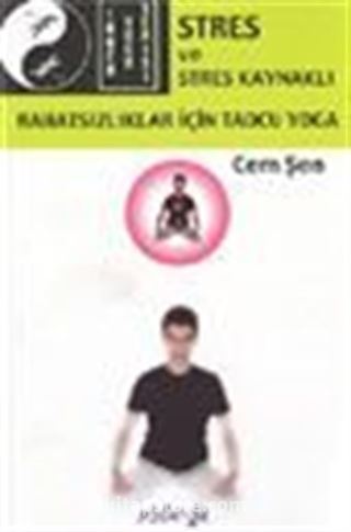 Stres ve Stres Kaynaklı Rahatsızlıklar İçin Taocu Yoga