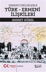 Yabancı Belgelerle Türk-Ermeni İlişkileri