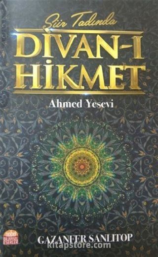 Şiir Tadında Divan-ı Hikmet - Ahmed Yesevi