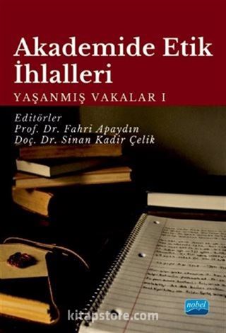 Akademide Etik İhlalleri: Yaşanmış Vakalar 1